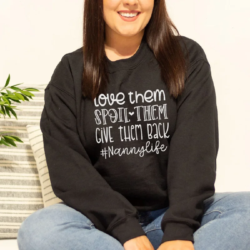 Love, Spoil & Give Back Nanny Sweatshirt Cozy Men's Sherpa
