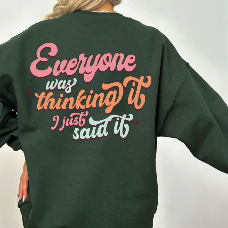 Everyone Was Thinking it Women's Back Logo Sweatshirt Masculine Men's 